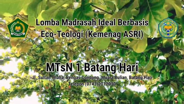 MTsN 1 Batang Hari Ikuti Lomba Madrasah Ideal Eco-Teologi