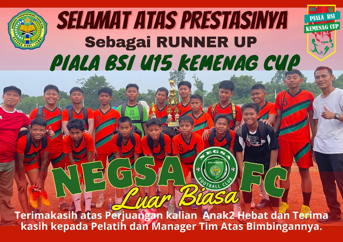 Mengejar Impian MTsN 1 Batang Hari Raih Juara 2 BSI U-15 KEMENAG CUP