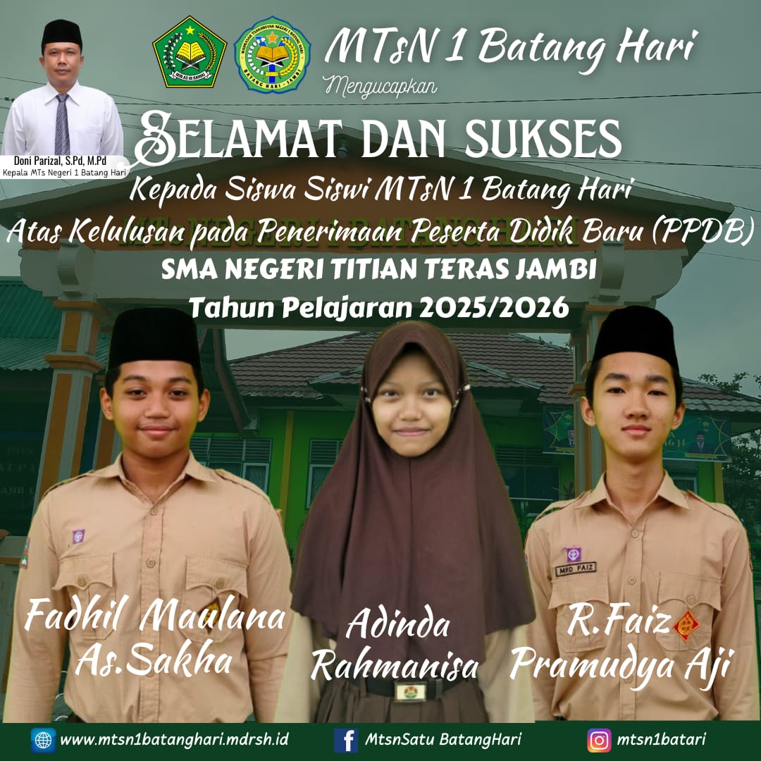 Tiga Siswa MTsN 1 Batang Hari Lolos Seleksi PPDB SMA Titian Teras Jambi